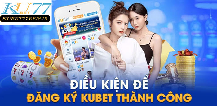 Một vài chú ý cho quá trình đăng ký Kubet77 
